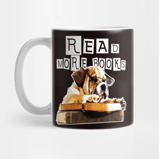 Dog Read More Books - Bookish Puppy  Funny Gift for Dog Lovers Mug